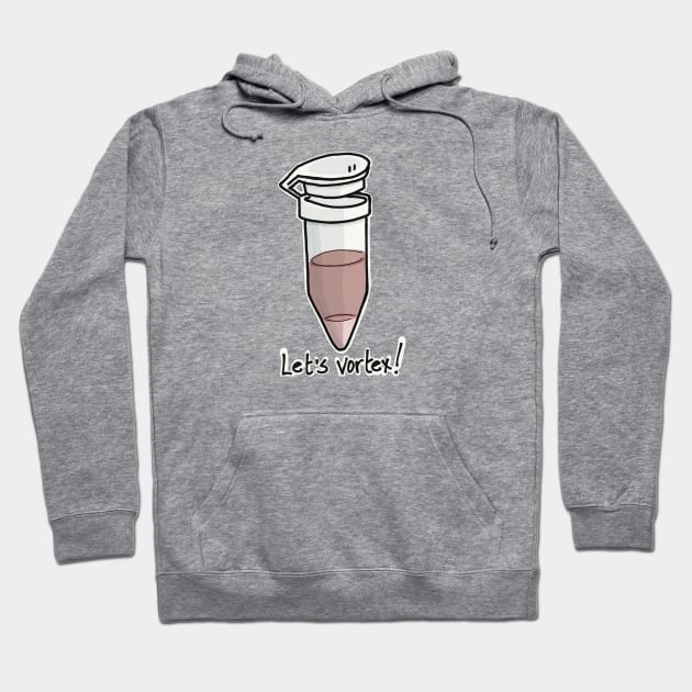 Eppendorf tube "Let's vortex!" Hoodie by TRJ NOLA